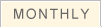 Monthly