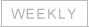 Weekly